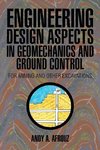 Engineering Design Aspects in Geomechanics and Ground Control