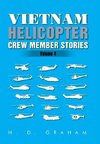 Vietnam Helicopter Crew Member Stories