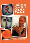 I kicked Cancer's Ass!