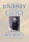 A Forty Year Journey with God in Albuquerque, New Mexico