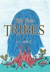 The Two Tribes