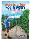 When Is a Bear Not a Bear?  A Family Tale