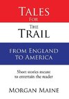 Tales For The Trail from England to America