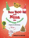 Boo Boo and Nina the Inseparable Friends