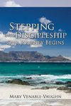 Stepping Into Discipleship - Our Journey Begins