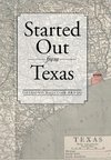 Started Out from Texas