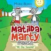 'The Adventures of Matilda and Marty Mouse