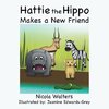 Hattie the Hippo Makes a New Friend