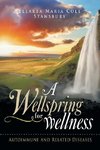 A Wellspring for Wellness