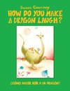 How Do You Make a Dragon Laugh?