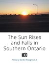 The Sun Rises and Falls in Southern Ontario