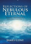 Reflections of Nebulous Eternal