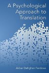 A Psychological Approach to Translation