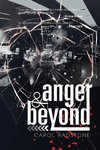 Anger and Beyond