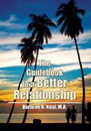 The Guidebook to a Better Relationship