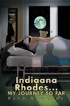 Indiaana Rhodes...My Journey So Far