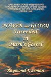 Power and Glory Unveiled in Mark's Gospel