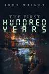 The First Hundred Years