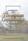 Memories of Thompson Orphanage