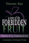 A Taste of the Forbidden Fruit- Chronicles of Lies, Confessions and Love