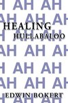 Healing Hullabaloo