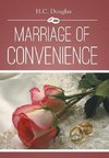 MARRIAGE OF CONVENIENCE