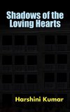 Shadows of the Loving Hearts