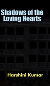 Shadows of the Loving Hearts