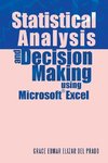 Statistical Analysis and Decision Making Using Microsoft Excel