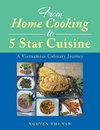 From Home Cooking to 5 Star Cuisine