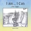 I Am... I Can