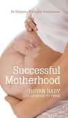 Successful Motherhood