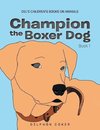 Champion the Boxer Dog