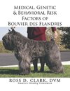 Medical, Genetic & Behavioral Risk Factors of Bouvier des Flandres