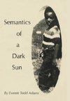 Semantics of a Dark Sun