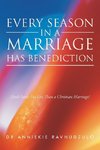 Every Season in a Marriage has Benediction