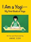 I Am a Yogi-My First Book of Yoga