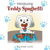 Introducing Teddy Spaghetti