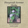 Pineywoods Summer Haiku