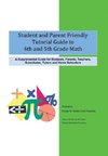 Student and Parent Friendly Tutorial Guide to 4th and 5th Grade Math