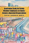 Qualitative Study for Family Member Employees in Family-Owned & Operated Organizations