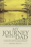 My Journey with Dad