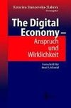 The Digital Economy - Anspruch und Wirklichkeit