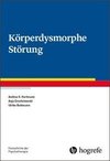 Körperdysmorphe Störung