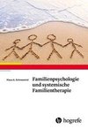 Familienpsychologie und systemische Familientherapie