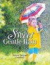 Sweet Gentle Rain