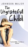 The Ungrateful Child