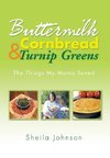 Buttermilk Cornbread and Turnip Greens