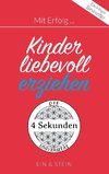 Mit Erfolg ... Kinder liebevoll erziehen