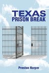 TEXAS PRISON BREAK